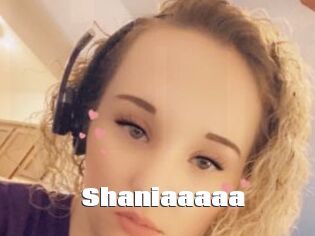Shaniaaaaa