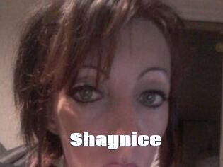 Shaynice