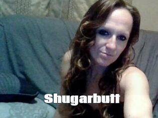 Shugarbutt