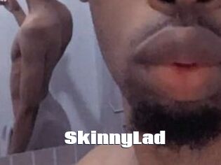 SkinnyLad