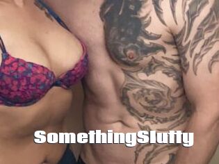 SomethingSIutty