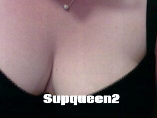 Supqueen2