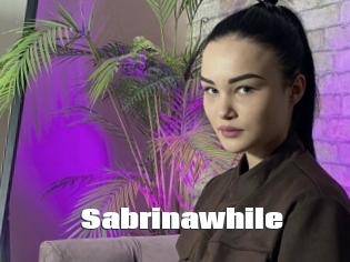 Sabrinawhile