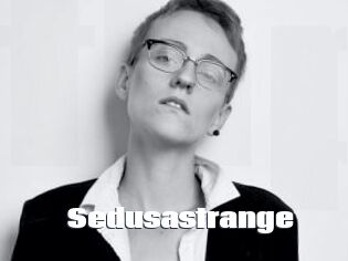 Sedusastrange