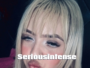 Seriousintense