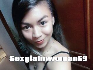 Sexylatinwoman69