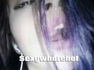 Sexywhorehot