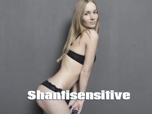 Shantisensitive