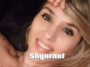 Shyornot