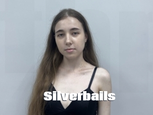 Silverbails