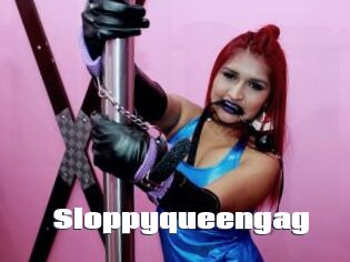 Sloppyqueengag