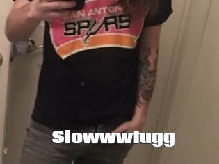 Slowwwtugg