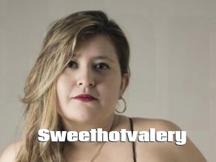 Sweethotvalery
