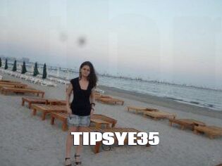 TIPSYE35