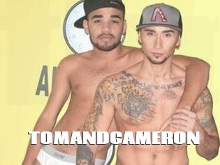 TOMANDCAMERON