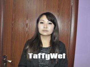 TaffyWet