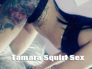 Tamara_Squirt_Sex