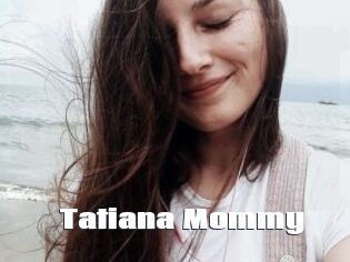 Tatiana_Mommy
