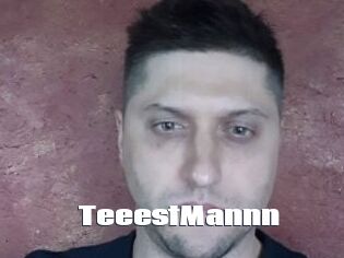 TeeestMannn