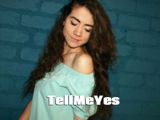TellMeYes