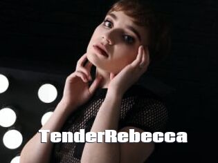 TenderRebecca