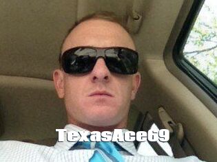 TexasAce69