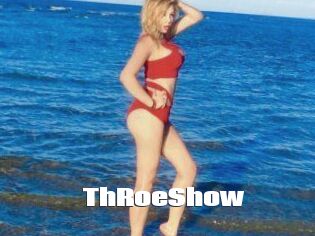 ThRoeShow