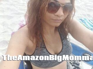 TheAmazonBigMomma
