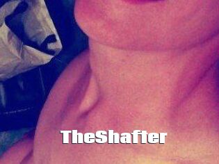 TheShafter