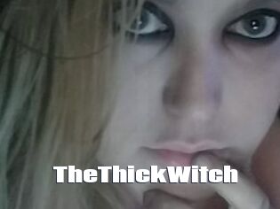 TheThickWitch