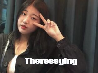 Thereseying