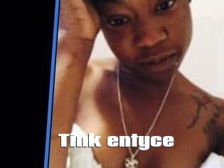 Tink_entyce