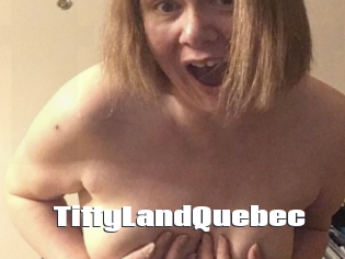 TittyLandQuebec The hot porn