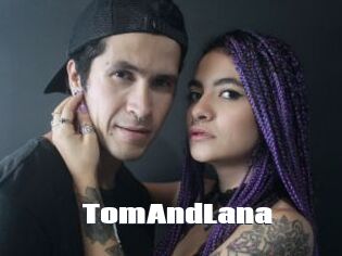 TomAndLana