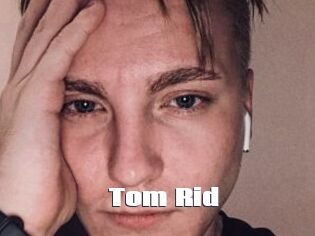 Tom_Rid