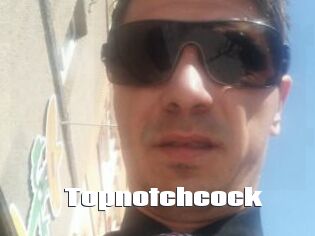 Topnotchcock