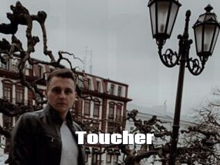Toucher
