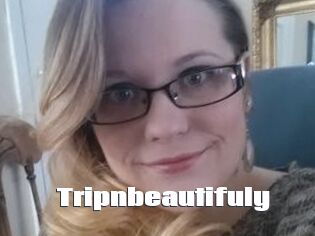 Tripnbeautifuly