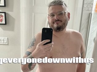 Takingeveryonedownwithus