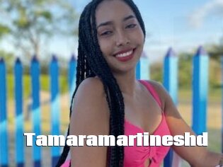 Tamaramartineshd