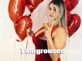 Tamyrousee