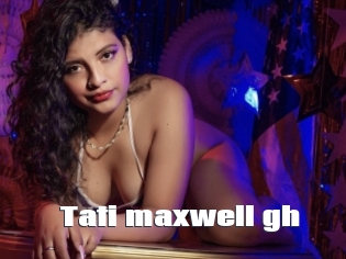 Tati_maxwell_gh