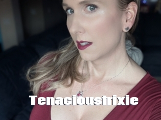 Tenacioustrixie