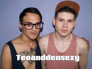 Teoanddensexy