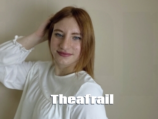 Theafrail