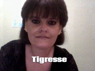 Tigresse