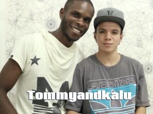 Tommyandkalu