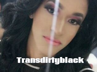 Transdirtyblack