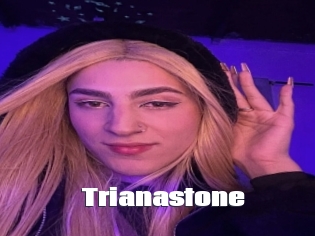 Trianastone
