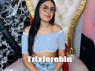 Trixierobin